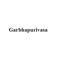 Garbhapurivasa